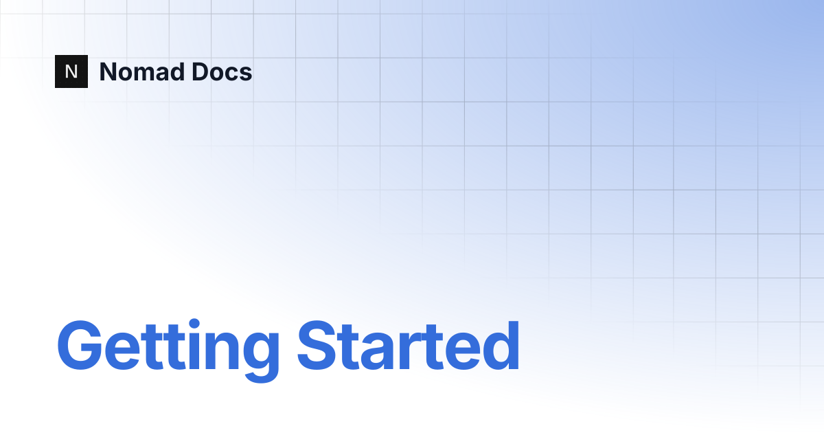 Getting Started | Nomad Docs